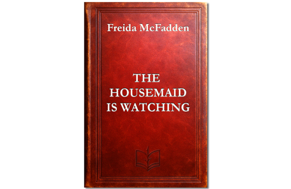 The Housemaid Is Watching by Freida McFadden book cover