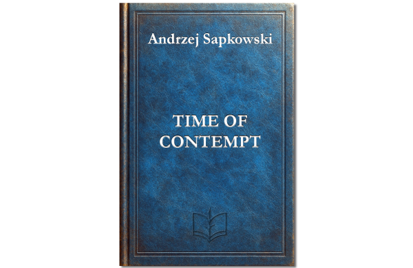Time of Contempt by Andrzej Sapkowski book cover